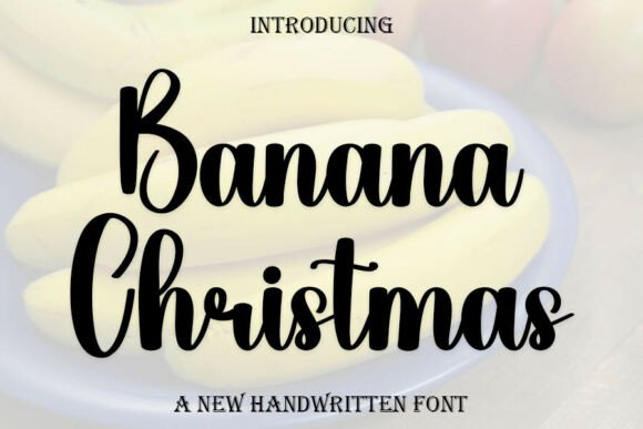 Banana Christmas: A Playful Handwritten Font for Festive Branding Projects