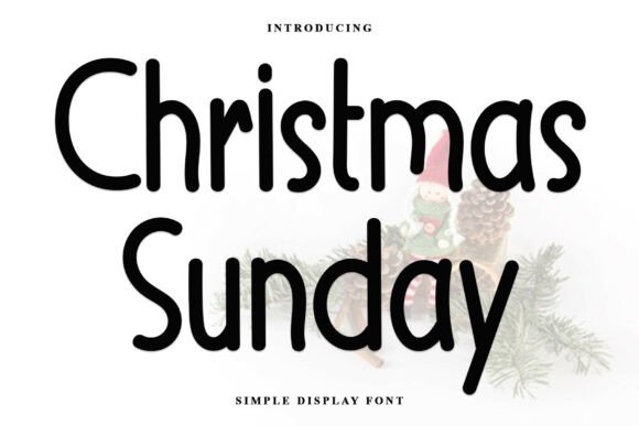 Christmas Sunday Font: Elegance Meets Craftsmanship for Makers