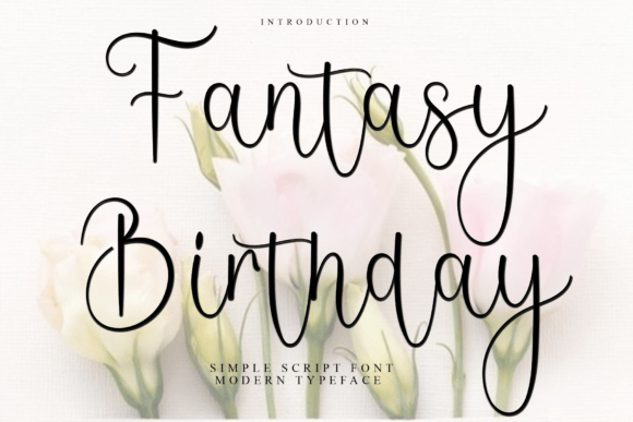 Fantasy Birthday: A Designer’s Take on This Script Amp Font