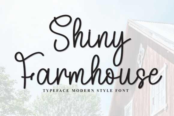 Shiny Farmhouse: A Stylish Script Font for Business Branding